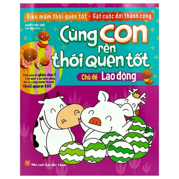 Sách Cùng Con Rèn Thói Quen Tốt - Chủ Đề Lao Động (Tái Bản 2018)