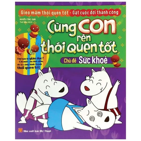 Sách Cùng Con Rèn Thói Quen Tốt - Chủ Đề Sức Khỏe (Tái Bản 2018) - Nhiều Tác Giả