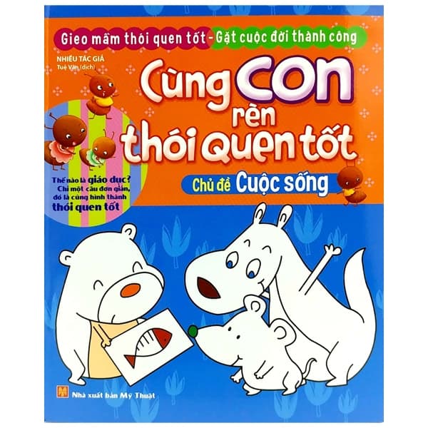 Sách Cùng Con Rèn Thói Quen Tốt - Chủ Đề: Cuộc Sống (Tái Bản 2018) - Nhiều Tác Giả