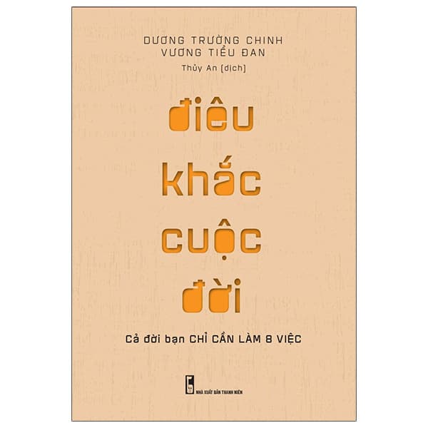 Sách Điêu Khắc Cuộc Đời - Cả Đời Bạn Chỉ Cần Làm 8 Việc - Dương Trường Chinh