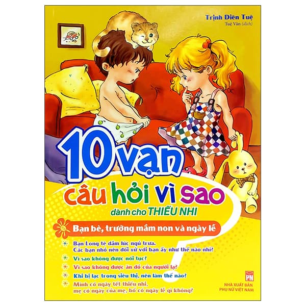 Sách 10 Vạn Câu Hỏi Vì Sao - Bạn Bè, Trường Mầm Non & Ngày Lễ (2022) - Trịnh Diên Tuệ