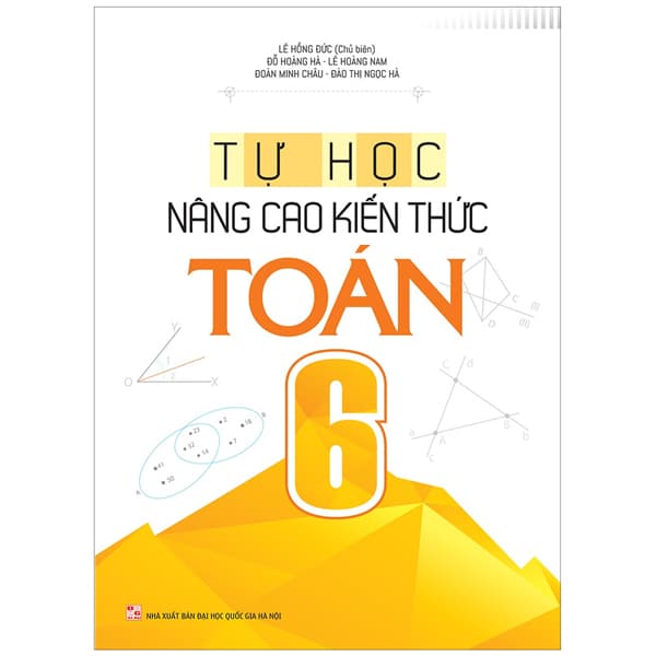 Sách Tự Học - Nâng Cao Kiến Thức Toán 6 (2022) - Lê Hồng Đức