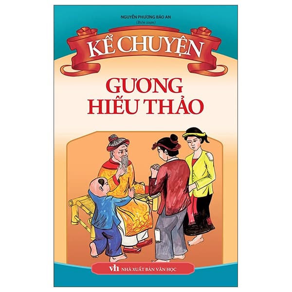 Sách Kể Chuyện Gương Hiếu Thảo (Tái Bản)