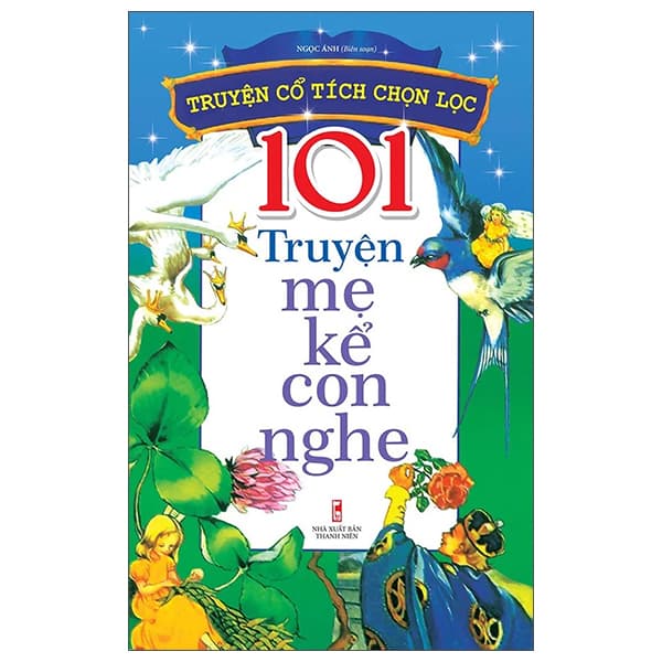 Sách 101 Truyện Mẹ Kể Con Nghe (2022) - Ngọc Ánh