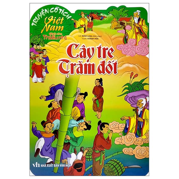 Sách Truyện Cổ Tích Việt Nam Dành Cho Thiếu Nhi - Cây Tre Trăm Đốt (202 - Minh Long
