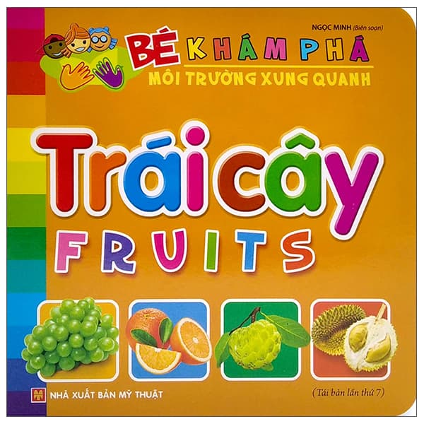 Sách Bé Khám Phá Môi Trường Xung Quanh - Trái Cây - Fruits (2022) - Ngọc Minh