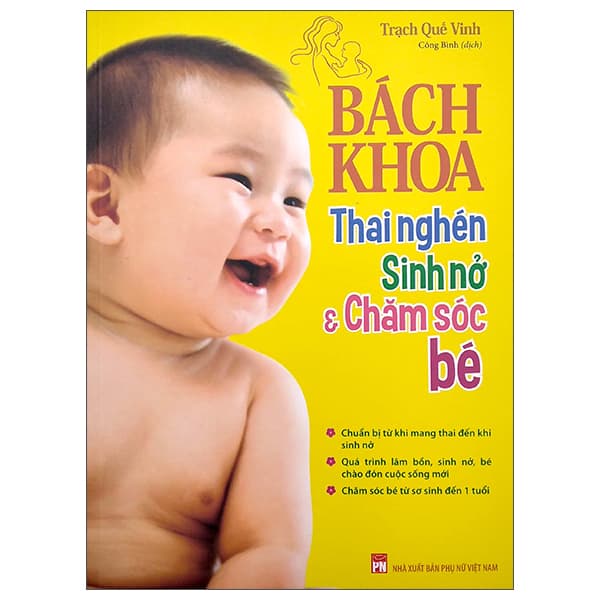 Sách Bách Khoa Thai Nghén Sinh Nở Và Chăm Sóc Bé (2022) - Trạch Quế Vinh