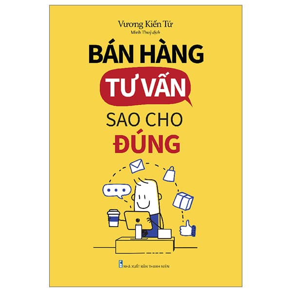Sách Bán Hàng Tư Vấn Sao Cho Đúng