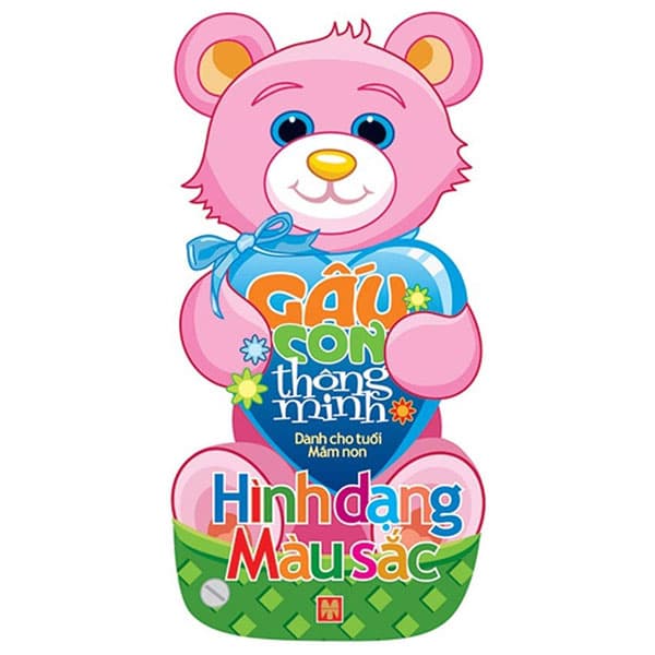 Sách Gấu Con Thông Minh - Dành Cho Trẻ Mầm Non - Hình Dạng, Màu Sắc (Tá - Minh Minh
