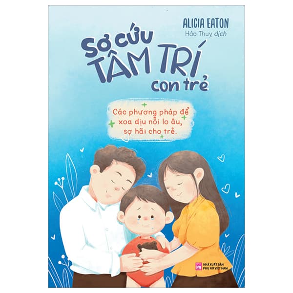 Sách Sơ Cứu Tâm Trí Con Trẻ