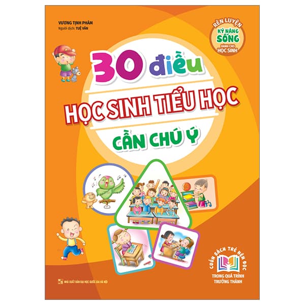 Sách Rèn Luyện Kỹ Năng Sống Dành Cho Học Sinh - 30 Điều Học Sinh Tiể - Vương Tịnh Phàm