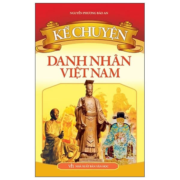 Sách Kể Chuyện - Danh Nhân Việt Nam (Tái Bản 2023) - Nguyễn Phương Bảo An