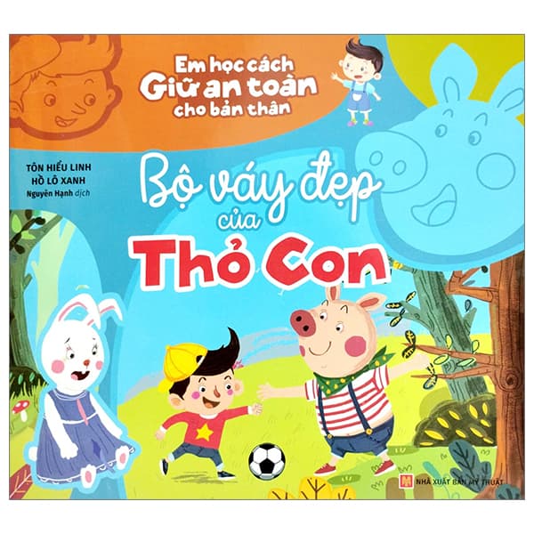 Sách Em Học Cách Giữ An Toàn Cho Bản Thân - Bộ Váy Đẹp Của Thỏ Con - Tôn Hiểu Linh