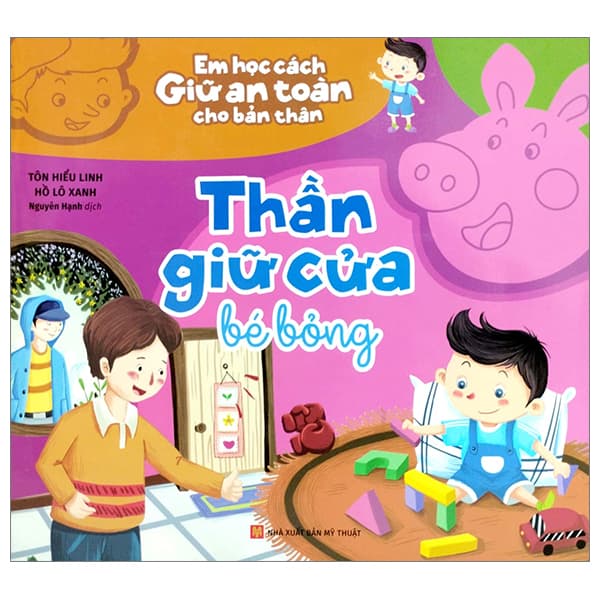 Sách Em Học Cách Giữ An Toàn Cho Bản Thân - Thần Giữ Cửa Bé Bỏng - Tôn Hiểu Linh