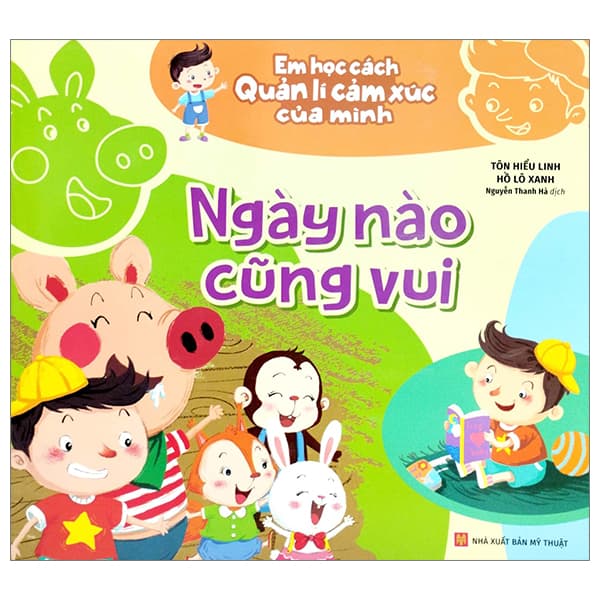 Sách Em Học Cách Quản Lí Cảm Xúc Của Mình - Ngày Nào Cũng Vui - Hồ Lô Xanh