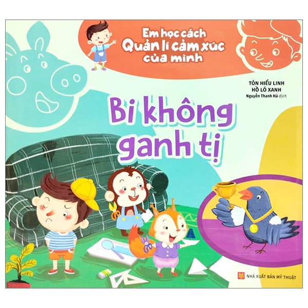 Sách Em Học Cách Quản Lí Cảm Xúc Của Mình - Bi Không Ganh Tị - Linh