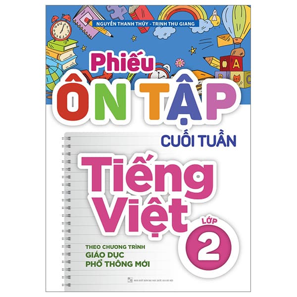 Sách Phiếu Ôn Tập Cuối Tuần Tiếng Việt Lớp 2 - Theo Chương Trình Gi� - Nguyễn Thanh Thủy
