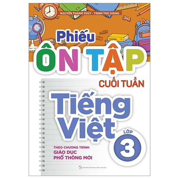 Sách Phiếu Ôn Tập Cuối Tuần Tiếng Việt Lớp 3 - Nguyễn Thanh Thủy