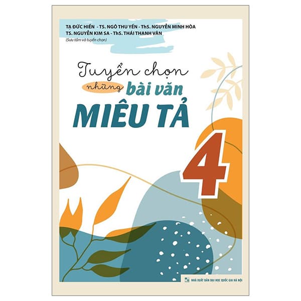 Sách Tuyển Chọn Những Bài Văn Miêu Tả 4 - Nhiều Tác Giả
