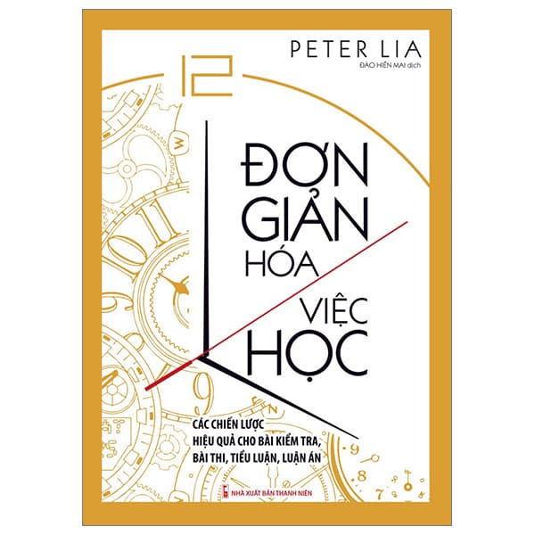 Sách Đơn Giản Hóa Việc Học - Peter Lia