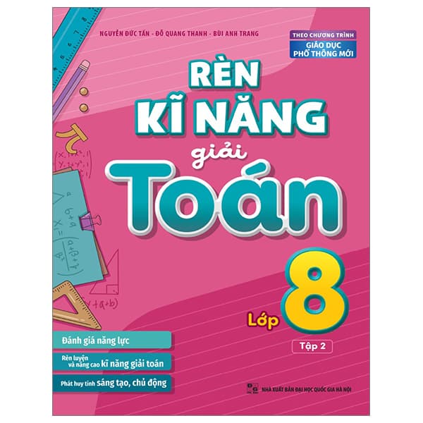 Sách Rèn Kĩ Năng Giải Toán Lớp 8 - Tập 2 (Theo Chương Trình Giáo Dục P - Nguyễn Tấn Đức