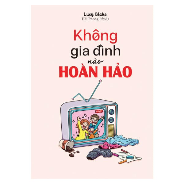 Sách Không Gia Đình Nào Hoàn Hảo - Lucy Blake