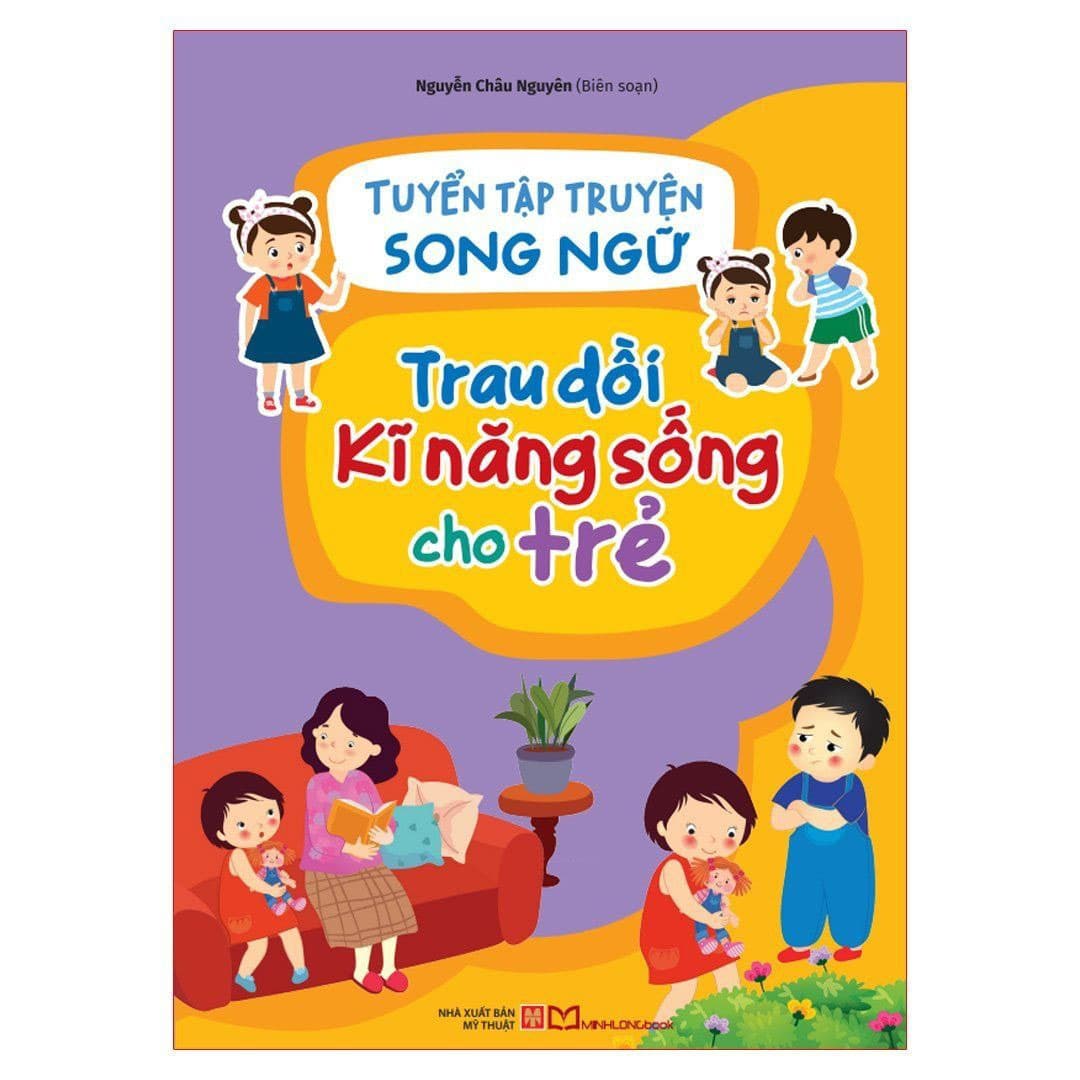 Sách Tuyển Tập Truyện Song Ngữ - Trau Dồi Kĩ Năng Sống Cho Trẻ - Châu Sa