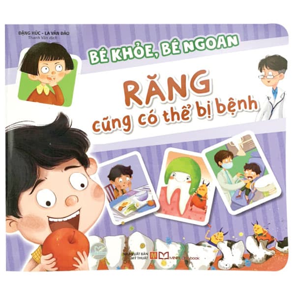 Sách Bé Khỏe, Bé Ngoan - Răng Cũng Có Thể Bị Bệnh