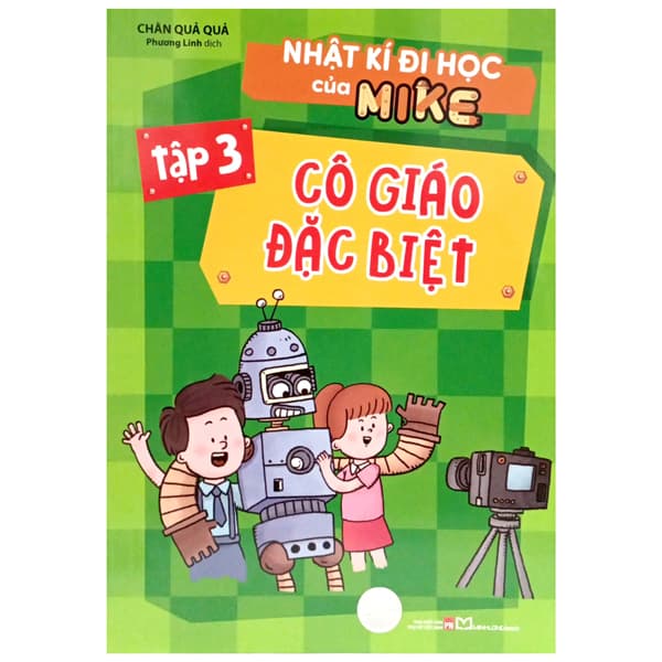 Sách Nhật Kí Đi Học Của Mike - Tập 3 - Cô Giáo Đặc Biệt