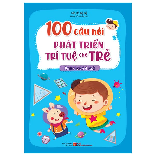Sách 100 Câu Hỏi Phát Triển Trí Tuệ Cho Trẻ - Dành Cho Trẻ 4 Tuổi