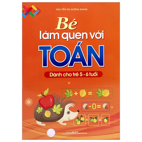 Sách Bé Làm Quen Với Toán - Dành Cho Trẻ 5 - 6 Tuổi (Tái Bản 2024) - Nguyễn Thị Hương Giang