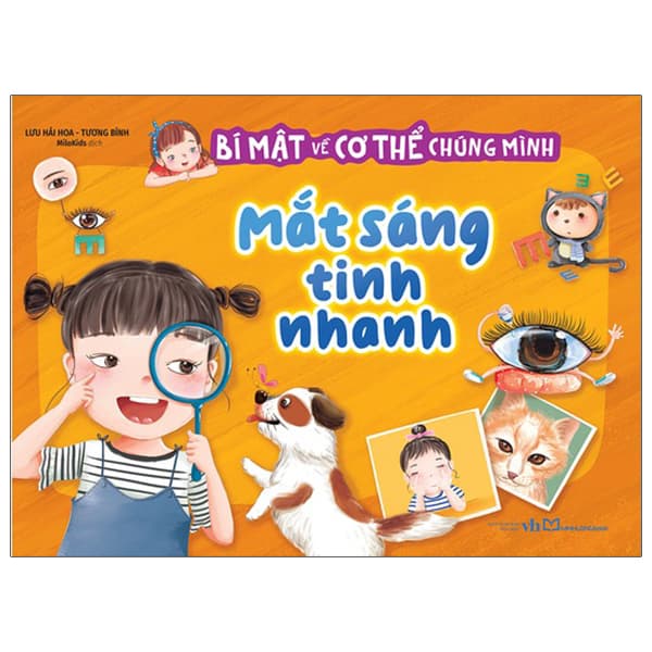 Sách Bí Mật Về Cơ Thể Chúng Mình - Mắt Sáng Tinh Nhanh - Lưu Hải Hòa