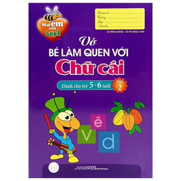 Sách Mai Em Vào Lớp 1 - Vở Bé Làm Quen Với Chữ Cái Dành Cho Trẻ 5-6 Tu� - Nguyễn Thị Hương Giang