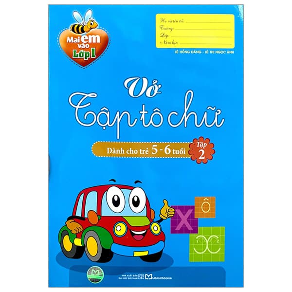Sách Mai Em Vào Lớp 1 - Vở Tập Tô Chữ - Dành Cho Trẻ Từ 5-6 Tuổi - T� - Lê Hồng Mai