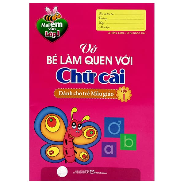 Sách Mai Em Vào Lớp 1 - Vở Bé Làm Quen Với Chữ Cái - Dành Cho Trẻ Mẫu - Lê Hồng Mai