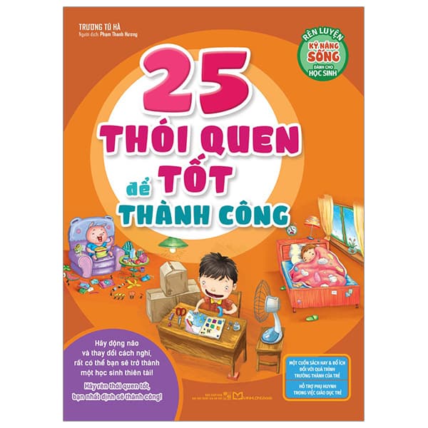 Sách Rèn Luyện Kĩ Năng Sống Dành Cho Học Sinh - 25 Thói Quen Tốt Để Th - Trương Tú Hà