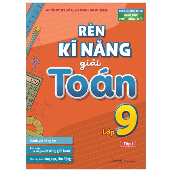 Sách Rèn Kĩ Năng Giải Toán Lớp 9 - Tập 1 - Nguyễn Đức Tấn