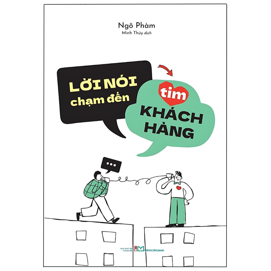 Sách Lời Nói Chạm Đến Tim Khách Hàng - Ngô Phàm