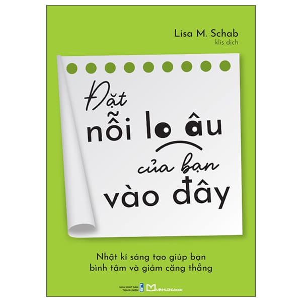 Sách Đặt Nỗi Lo Âu Của Bạn Vào Đây - Lisa M. Schab