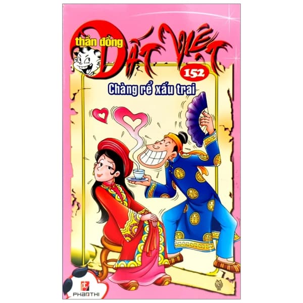 Truyện Tranh Thần Đồng Đất Việt - Tập 152 - Chàng Rể Xấu Trai - Phan Thị