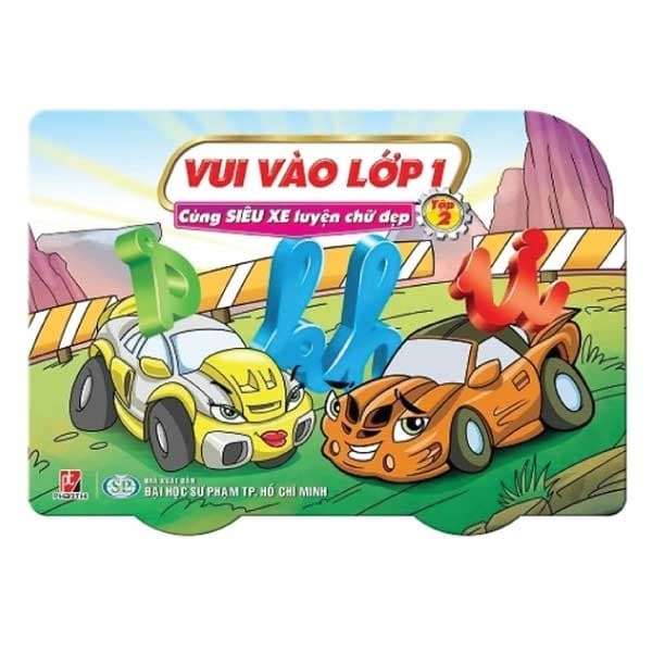 Sách Vui Vào Lớp 1 - Cùng Siêu Xe Luyện Chữ Đẹp - Tập 2