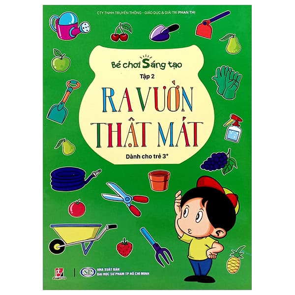 Sách Bé Chơi Sáng Tạo - Tập 2 - Ra Vườn Thật Mát (Dành Cho Trẻ 3 Tuổ - Minh Minh