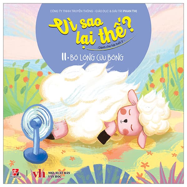 Sách Vì Sao Lại Thế ? - Bộ Lông Cừu Bông - Tập 11 - Phan Thị