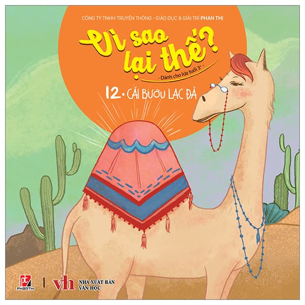 Sách Vì Sao Lại Thế ? - Cái Bướu Lạc Đà - Tập 12 - Phan Thị