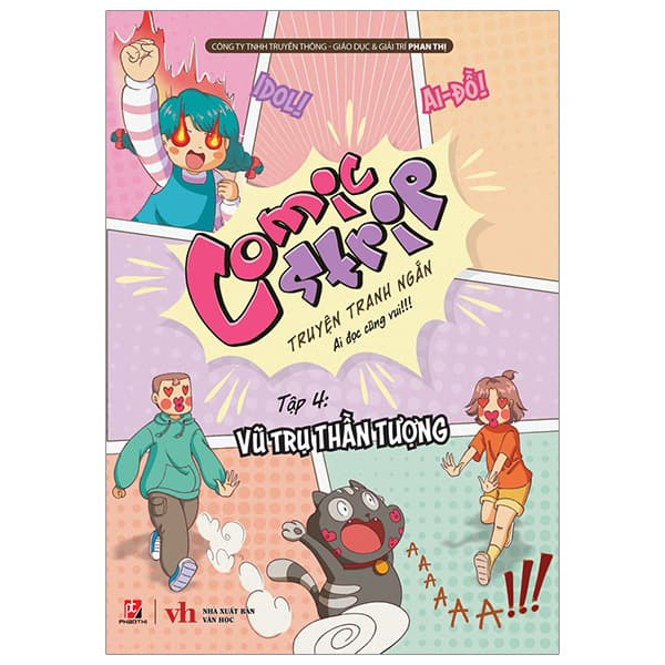 Truyện Tranh Comic Strips - Tập 4 - Vũ Trụ Thần Tượng - Phan Thị