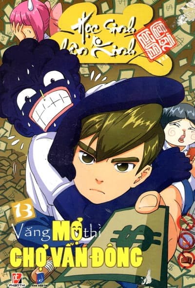 Truyện Tranh Học Sinh Chân Kinh - Tập 13 - Vắng Mợ Thì Chợ Vẫn Đông - BRO