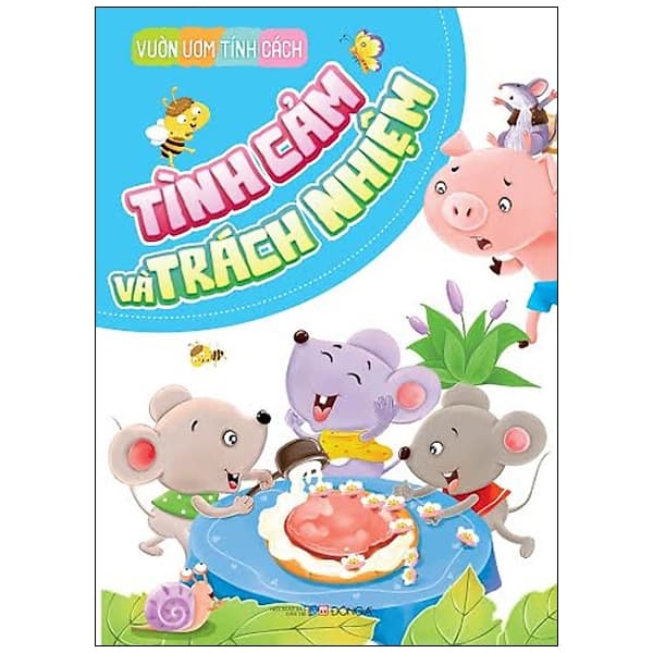 Sách Vườn Ươm Tính Cách - Tình Cảm Và Trách Nhiệm