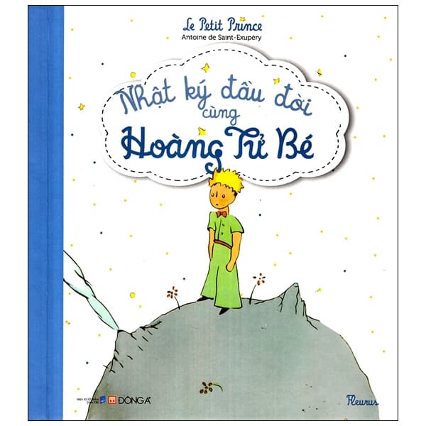 Sách Nhật Kí Đầu Đời Của Hoàng Tử Bé - Fleurus