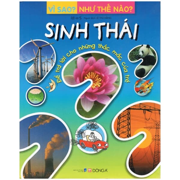Sách Vì Sao? Như Thế Nào? - Sinh Thái (Tái Bản 2017) - Thái Vi