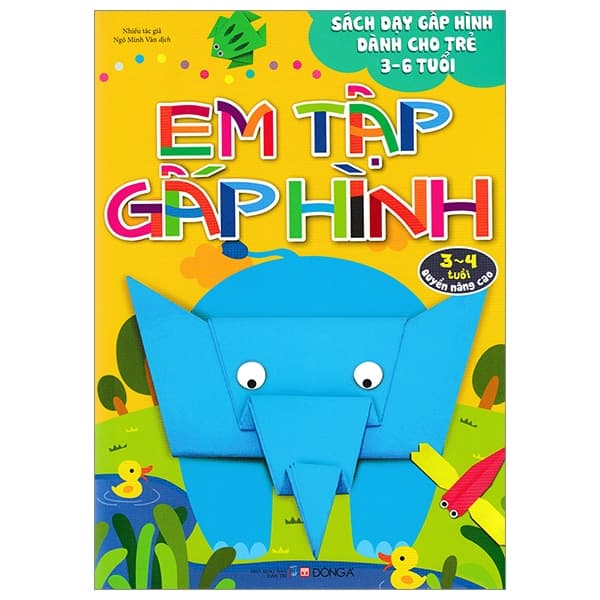 Sách Em Tập Gấp Hình 3-4 Tuổi - Nâng Cao (Tái Bản 2018)